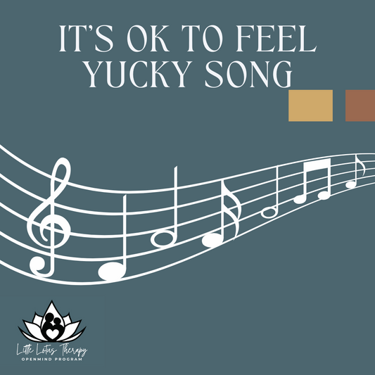 It's OK to Feel Yucky Song