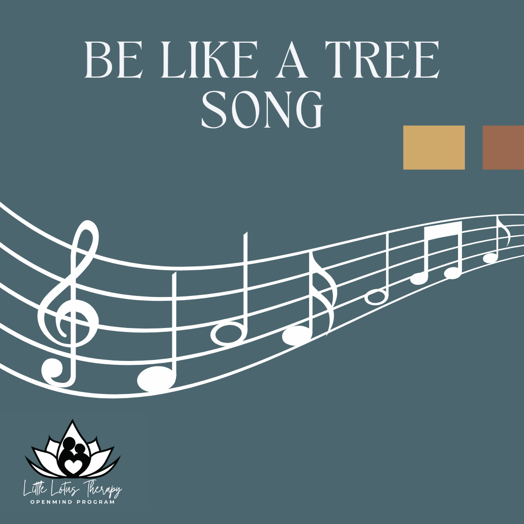 Be Like a Tree Song